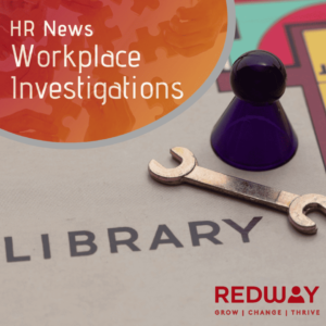 Workplace investigation